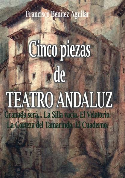 Cinco piezas de teatro andaluz
