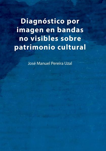 Diagnóstico por imagen en bandas no visibles sobre patrimonio cultural