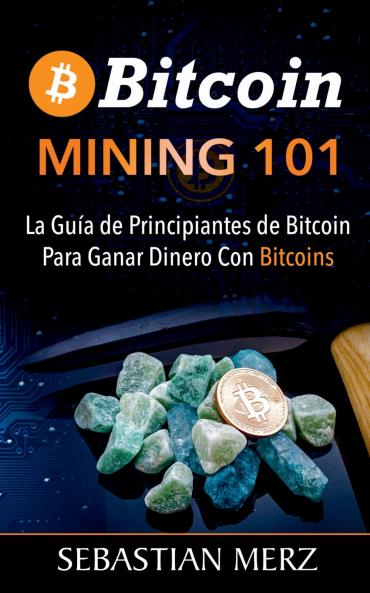 Bitcoin Mining 101