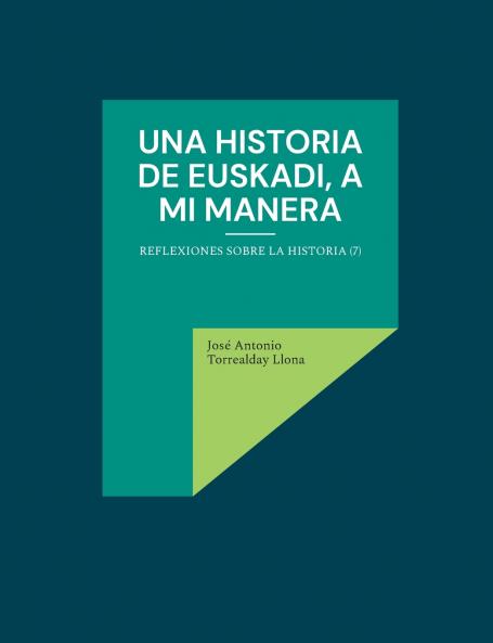 Una historia de Euskadi a mi manera