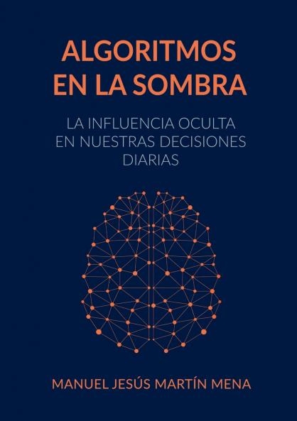 Algoritmos en la Sombra