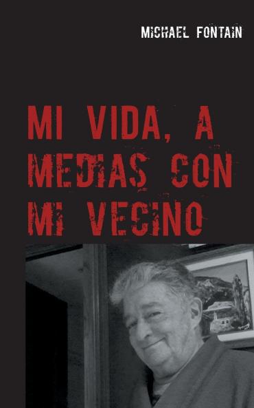 Mi vida a medias con mi vecino