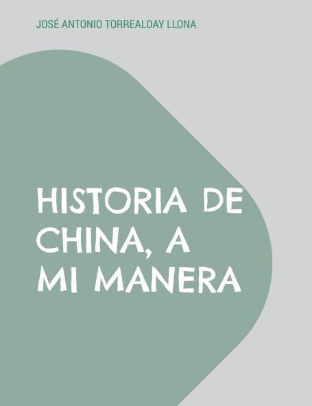 Historia de China a mi manera