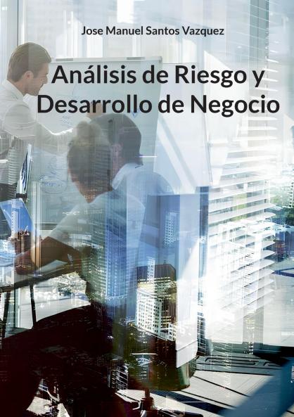 Análisis de riesgo y desarrollo de negocio