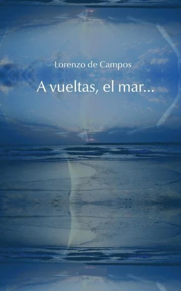 A la vuelta el mar