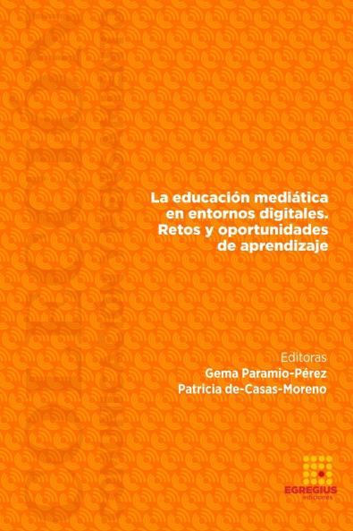 La educaci��n medi��tica en entornos digitales. Retos y oportunidades de aprendizaje.