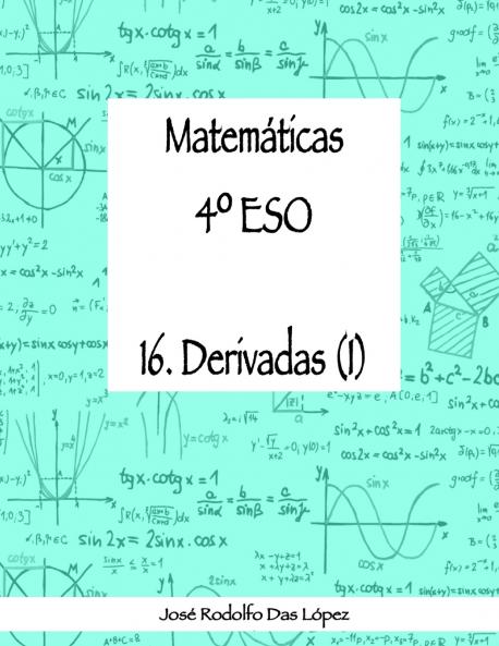 Matemáticas 4º ESO - 16. Derivadas (I)