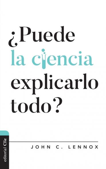 Las ��Puede La Ciencia Explicarlo Todo?