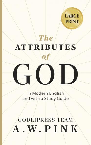 A. W. Pink's The Attributes of God