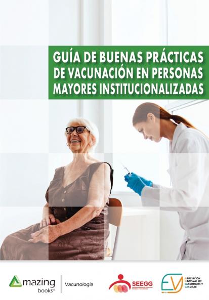 Guía de buenas prácticas de vacunación en personas mayores institucionalizadas