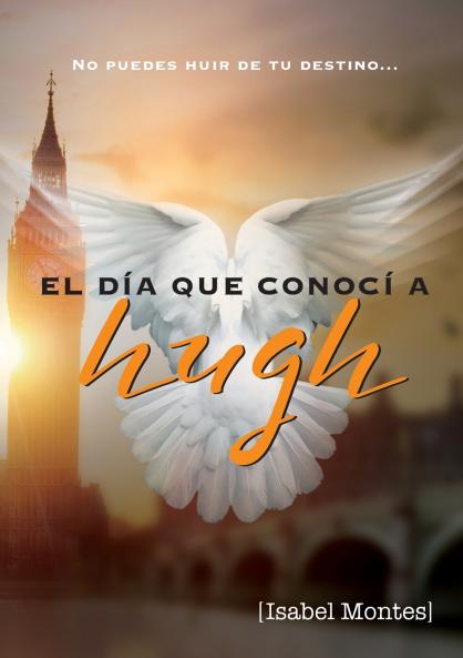 El día que conocí a Hugh