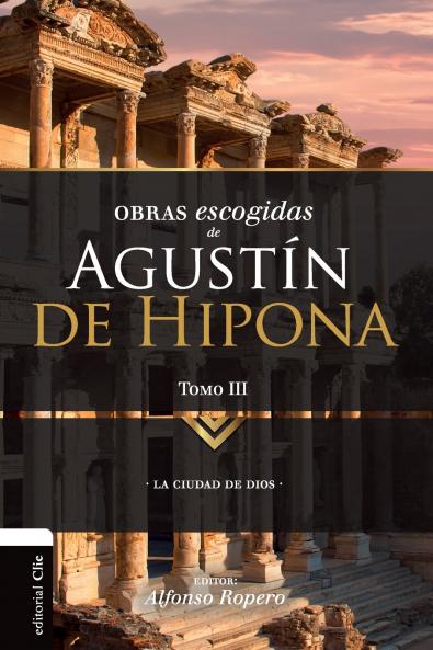 El Obras Escogidas de August��n de Hipona Tomo 3