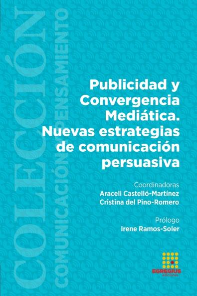 Publicidad y Convergencia Medi��tica. Nuevas estrategias de  comunicaci��n persuasiva