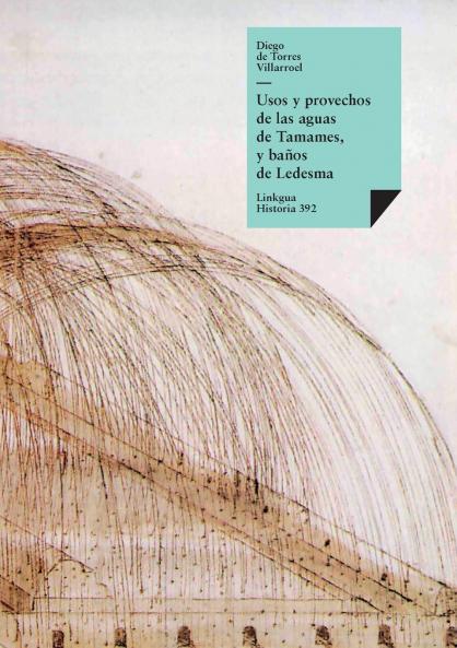 Usos y provechos de las aguas de Tamames y baños de Ledesma