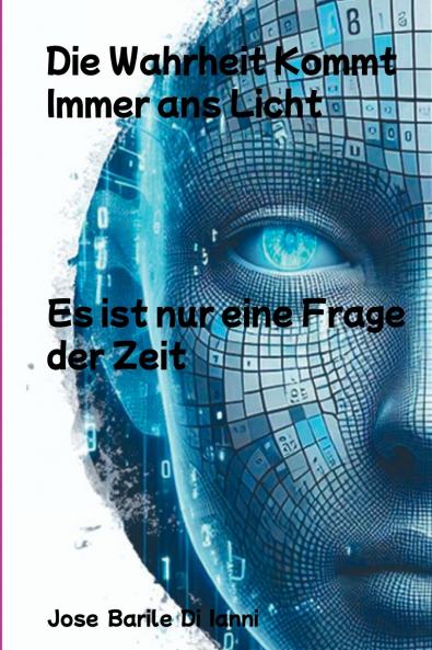 Die Wahrheit Kommt Immer Ans Licht