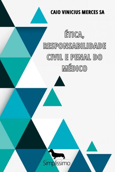 tica Responsabilidade Civil E Penal Do M dico