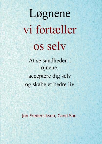Løgnene vi fortæller os selv