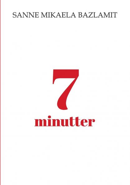7 minutter