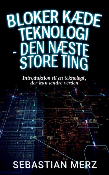 Bloker kæde Teknologi - den næste store ting