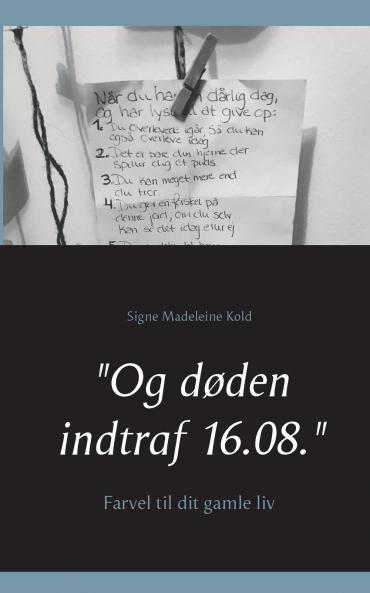 Og døden indtraf 16.08.