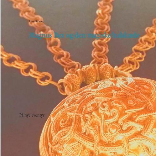 Magnus Rex og den magiske halskæde