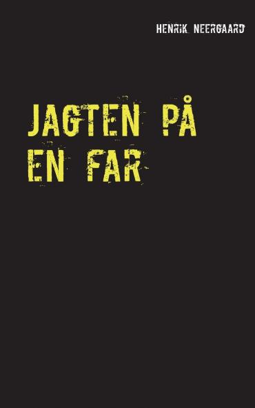 Jagten p�� en far