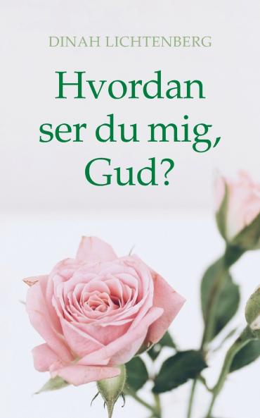 Hvordan ser du mig Gud?