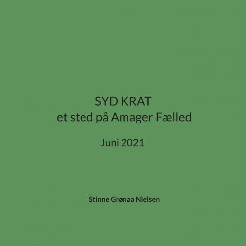 SYD KRAT et sted på Amager Fælled