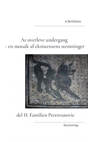 At overleve undergang - en mosaik af eksistensens stemninger
