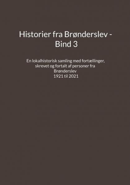Historier fra Brønderslev - Bind 3