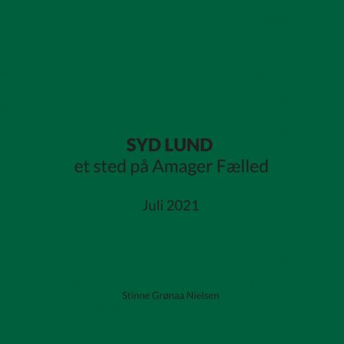 SYD LUND et sted på Amager Fælled