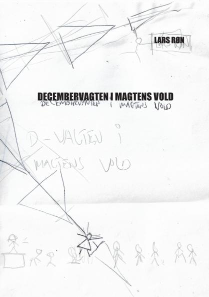 Decembervagten i magtens vold