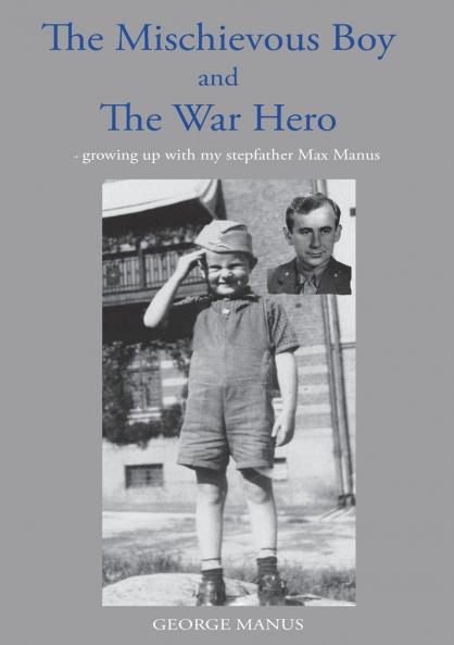 The Mischievous Boy and The War Hero