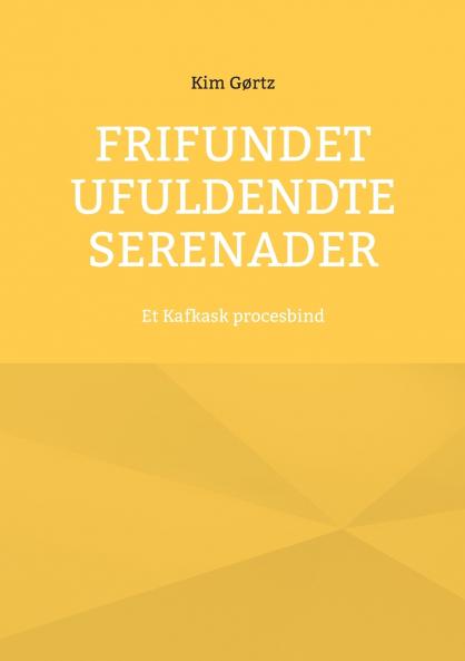 Frifundet Ufuldendte serenader