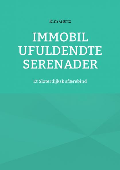 Immobil Ufuldendte serenader
