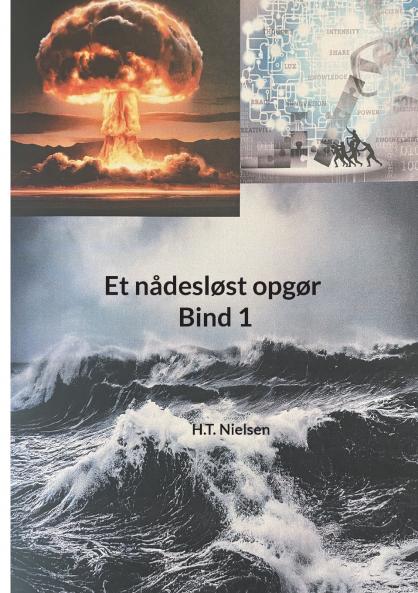 Et nådesløst opgør Bind 1