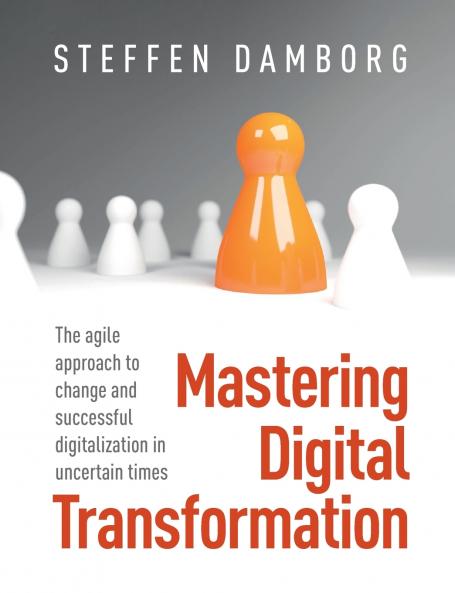 Mastering Digital Transformation