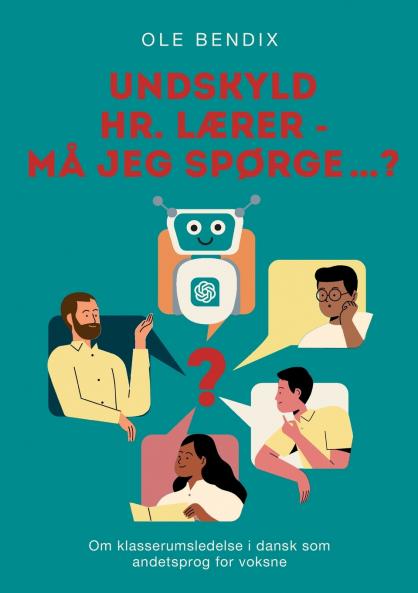 Undskyld Hr. Lærer - må jeg spørge...?