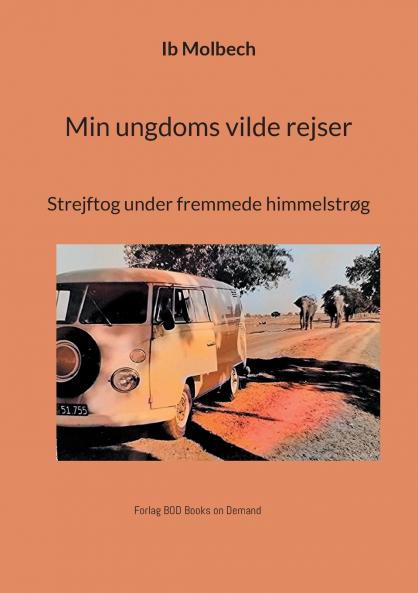 Min ungdoms vilde rejser