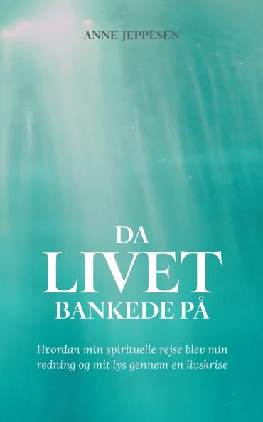 Da livet bankede på