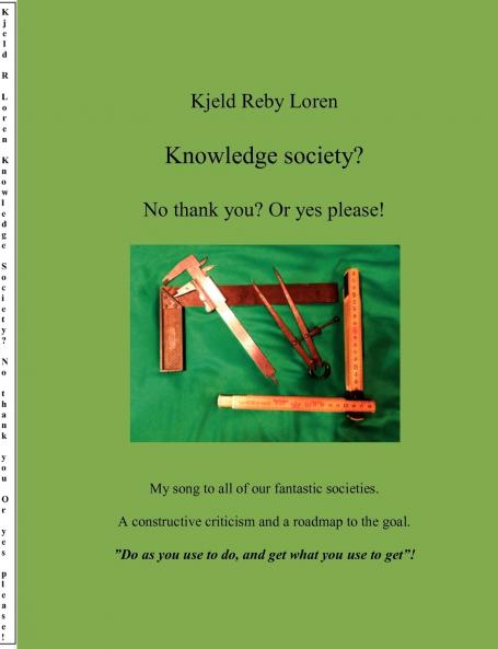 Knowledge Society? No thank you? Or yes please!