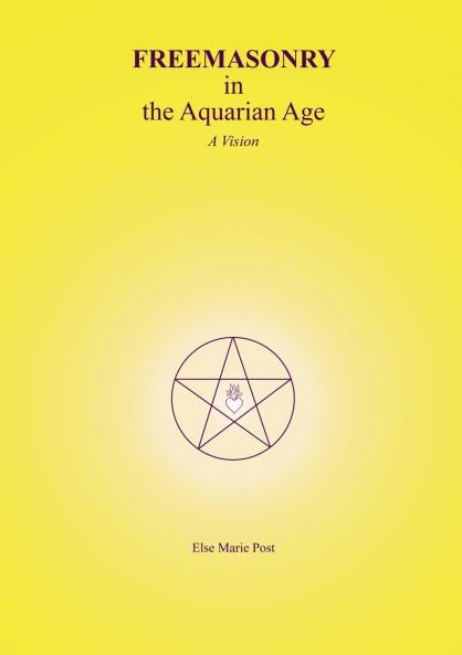 FREEMASONRY in the Aquarian Age