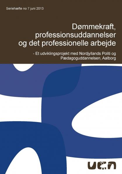 Dømmekraft professionsuddannelser og det professionelle arbejde