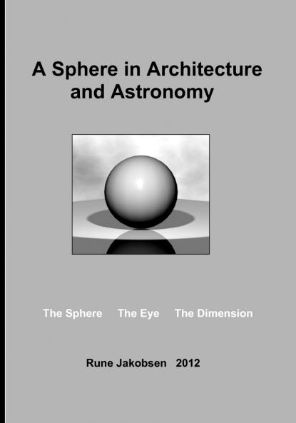 A Sphere in Architecture and Astronomy
