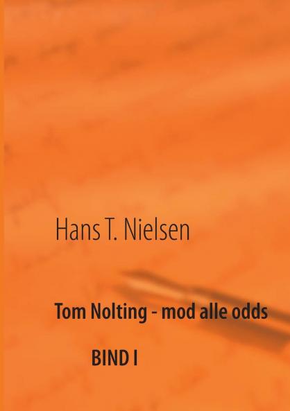 Tom Nolting - mod alle odds