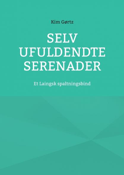 Selv ufuldendte serenader