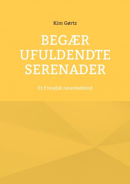 Begær ufuldendte serenader