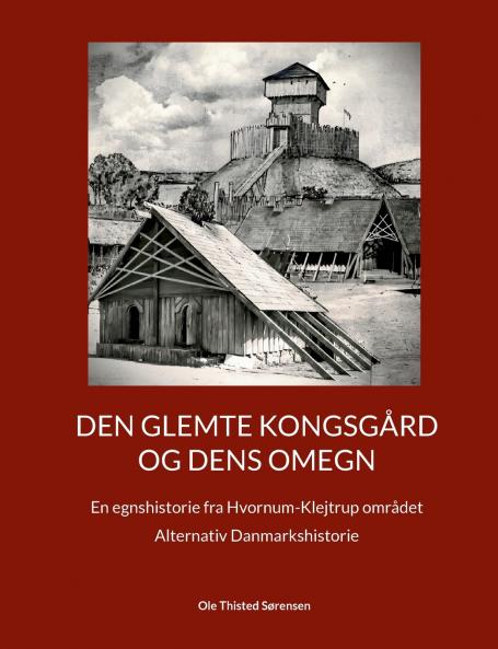 Den glemte Kongsgård og dens omegn