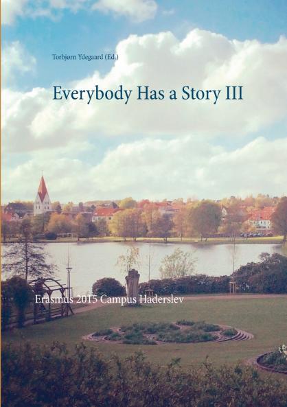 Everybody Has a Story III