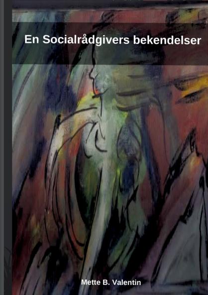 En Socialrådgivers Bekendelser